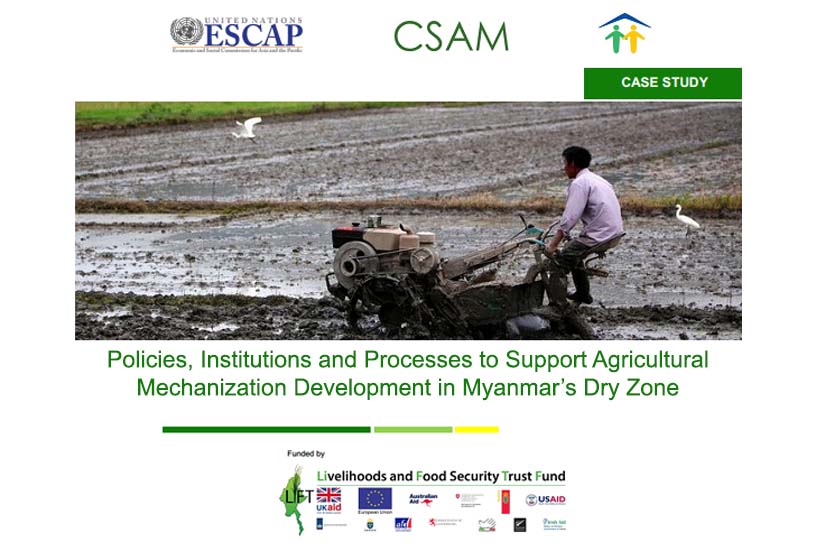 Policies, Institutions and Processes to Support Agricultural Mechanization Development in Myanmar’s Dry Zone