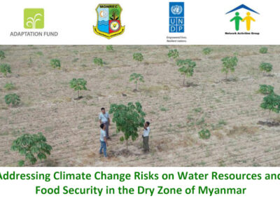 Addressing Climate Change Risks on Water Resources and Food Security in the Dry Zone of Myanmar