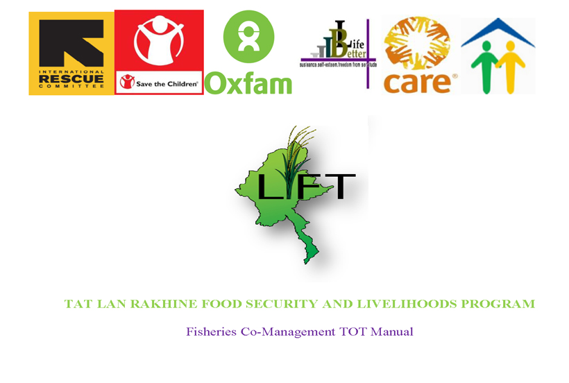 TAT LAN RAKHINE FOOD SECURITY AND LIVELIHOODS PROGRAM_Fisheries Co-Management TOT Manual